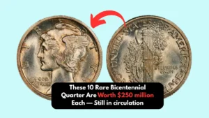 These 10 Rare Bicentennial Quarter Are Worth $250 million Each — Still in circulation