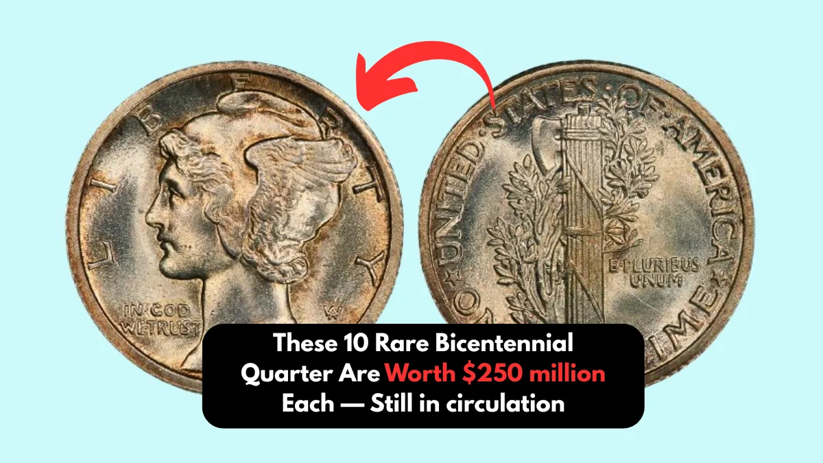 These 10 Rare Bicentennial Quarter Are Worth $250 million Each — Still in circulation