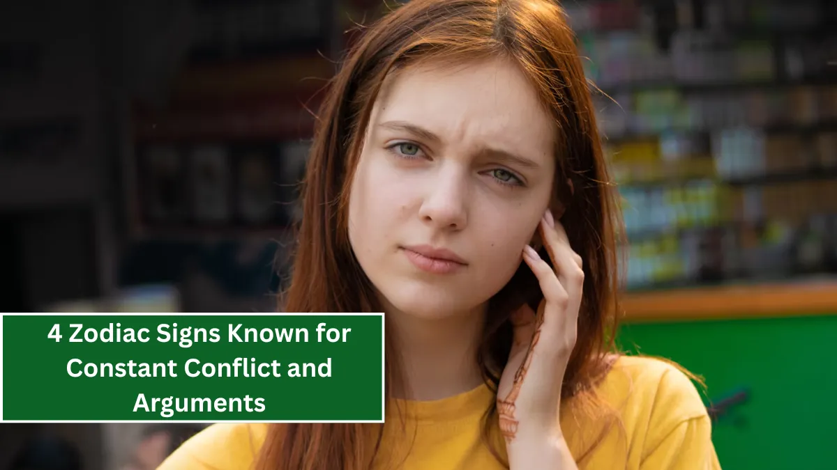 4 Zodiac Signs Known for Constant Conflict and Arguments